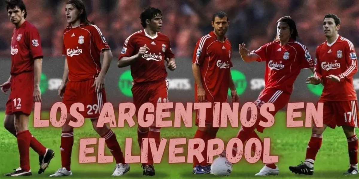 A Brief Overview of All the Argentinians Who Played for Liverpool